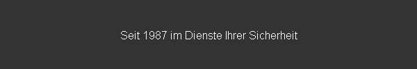 Sicherheit für alles was Ihnen lieb und teuer ist